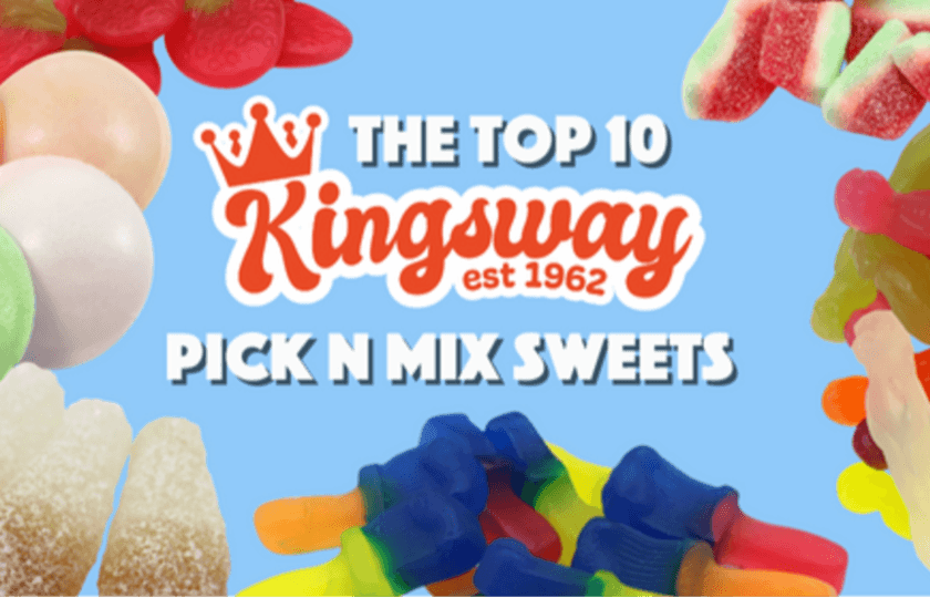 The Top 10 Kingsway Pick n Mix Sweets